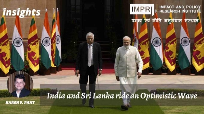 India And Sri Lanka Ride An Optimistic Wave – IMPRI Impact And Policy Research Institute India and Sri Lanka ride an Optimistic wave