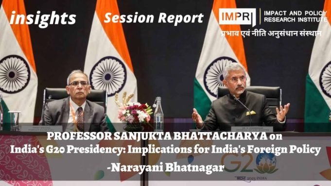 India’s G20 Presidency: Implications for India’s Foreign Policy – IMPRI Impact and Policy Research Institute India’s G20 Presidency: Implications for India’s Foreign Policy - IMPRI Impact and Policy Research Institute