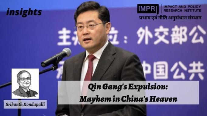 Qin Gang’s Expulsion: Mayhem In China’s Heaven – IMPRI Impact And Policy Research Institute Qin Gang's Expulsion Mayhem in China's Heaven