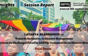 Towards Inclusivity in Disaster Management: Reflections on Challenges Faced by LGBTQ+ Communities in Disaster Situation – IMPRI Impact and Policy Research Institute Towards Inclusivity in Disaster Management: Reflections on Challenges Faced by LGBTQ+ Communities in Disaster Situation - IMPRI Impact and Policy Research Institute