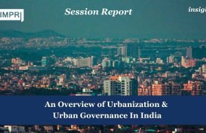 An Overview Of Urbanization & Urban Governance In India – IMPRI Impact And Policy Research Institute An Overview of Urbanization & Urban Governance In India
