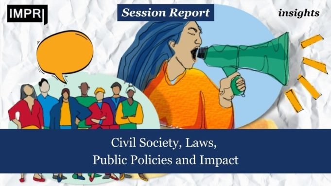 Civil Society, Laws, Public Policies And Impact – IMPRI Impact And Policy Research Institute Civil Society, Laws, Public Policies and Impact