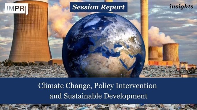Climate Change, Policy Intervention And Sustainable Development – IMPRI Impact And Policy Research Institute Climate Change, Policy Intervention and Sustainable Development