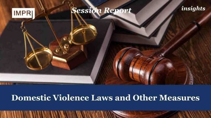 Domestic Violence Laws And Other Measures – IMPRI Impact And Policy Research Institute Domestic Violence Laws and Other Measures
