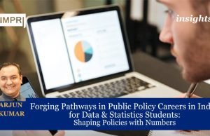 Forging Pathways In Public Policy Careers In India For Data & Statistics Students: Shaping Policies With Numbers – IMPRI Impact And Policy Research Institute Forging Pathways in Public Policy Careers in India for Data & Statistics Students: Shaping Policies with Numbers
