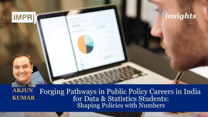 Forging Pathways In Public Policy Careers In India For Data & Statistics Students: Shaping Policies With Numbers – IMPRI Impact And Policy Research Institute Forging Pathways in Public Policy Careers in India for Data & Statistics Students: Shaping Policies with Numbers