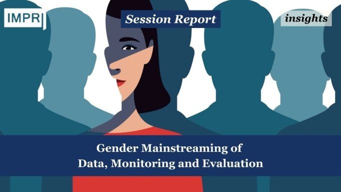 Gender Mainstreaming Of Data, Monitoring And Evaluation – IMPRI Impact And Policy Research Institute Gender Mainstreaming of Data, Monitoring and Evaluation