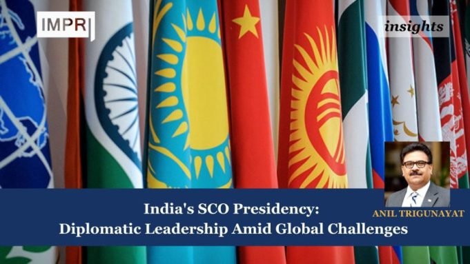 India’s SCO Presidency: Diplomatic Leadership Amid Global Challenges – IMPRI Impact And Policy Research Institute India's SCO Presidency: Diplomatic Leadership Amid Global Challenges