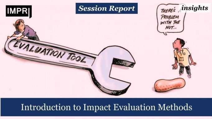 Introduction To Impact Evaluation Methods – IMPRI Impact And Policy Research Institute Introduction to Impact Evaluation Methods