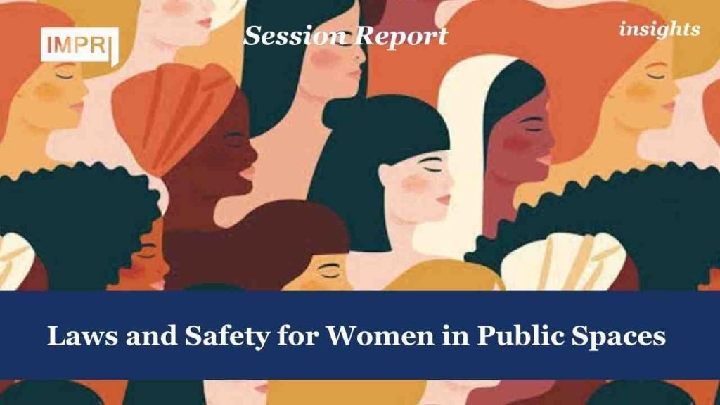 Laws And Safety For Women In Public Spaces - IMPRI Impact And Policy ...