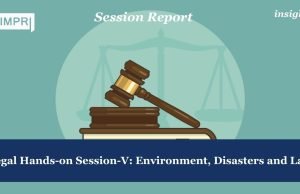 Legal Hands-on Session-V: Environment, Disasters And Law – IMPRI Impact And Policy Research Institute Legal Hands-on Session-V: Environment, Disasters and Law
