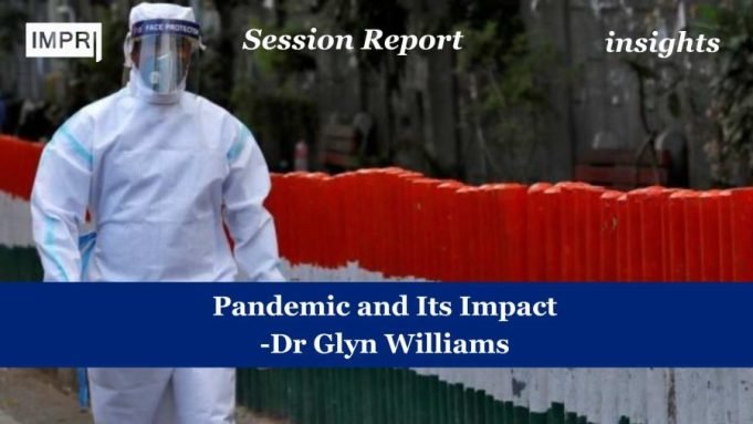 Pandemic And Its Impact- Dr Glyn Williams – IMPRI Impact And Policy Research Institute pandemic and its impact