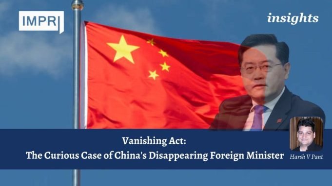 Vanishing Act: The Curious Case Of China’s Disappearing Foreign Minister – IMPRI Impact And Policy Research Institute Vanishing Act: China's Foreign Minister Disappears