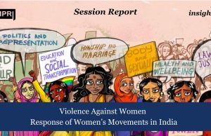 Violence Against Women And Response Of Women’s Movements In India – IMPRI Impact And Policy Research Institute Violence Against Women and Response of Women’s Movements in India