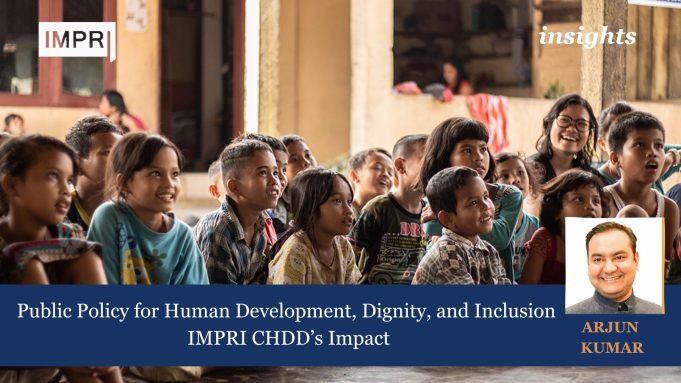 Public Policy For Human Development, Dignity, And Inclusion: IMPRI Centre’s Impact – IMPRI Impact And Policy Research Institute Public Policy for Human Development, Dignity, and Inclusion: IMPRI Centre's Impact