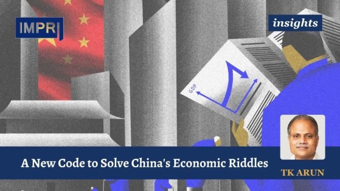 A New Code To Solve China’s Economic Riddles – IMPRI Impact And Policy Research Institute A New Code to Solve China's Economic Riddles