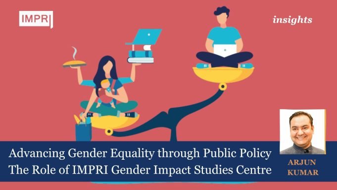Advancing Gender Equality Through Public Policy: The Role Of IMPRI Gender Impact Studies Centre – IMPRI Impact And Policy Research Institute Advancing Gender Equality through Public Policy The Role of IMPRI Gender Impact Studies Centre