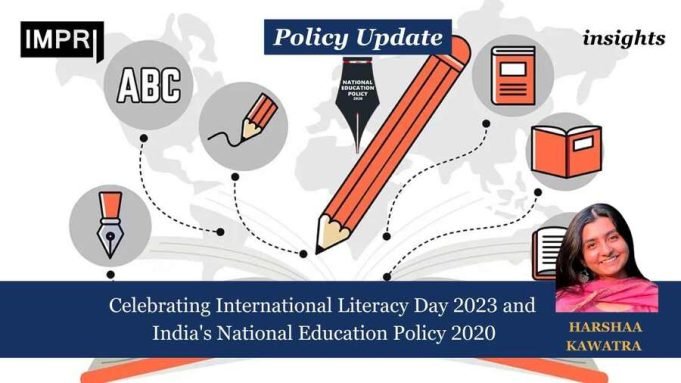 Celebrating International Literacy Day 2023 And Its Alignment With India’s National Education Policy 2020 – IMPRI Impact And Policy Research Institute Celebrating International Literacy Day 2023 and Its Alignment with India's National Education Policy 2020