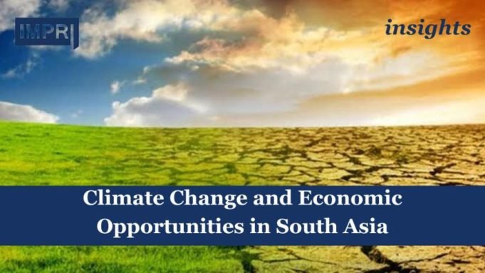 Climate Change And Economic Opportunities In South Asia – IMPRI Impact And Policy Research Institute Climate Change and Economic Opportunites in South Asia