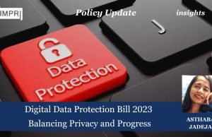 Digital Data Protection Bill, 2023 – Balancing Privacy And Progress – IMPRI Impact And Policy Research Institute Digital Data Protection Bill 2023 Balancing Privacy and Progress
