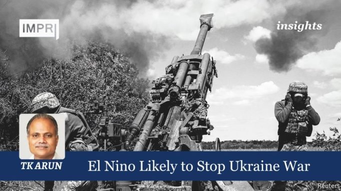 El Nino Likely To Stop Ukraine War – IMPRI Impact And Policy Research Institute El Nino Likely to Stop Ukraine War.