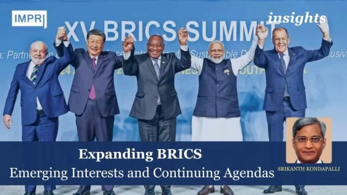 Expanding BRICS: Emerging Interests And Continuing Agendas – IMPRI Impact And Policy Research Institute Expanding BRICS: Emerging interests and Continuing agendas