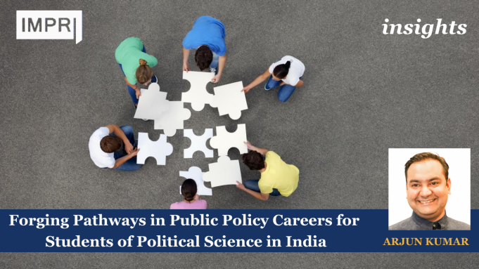 Forging Pathways In Public Policy Careers For Students Of Political Science In India – IMPRI Impact And Policy Research Institute 18