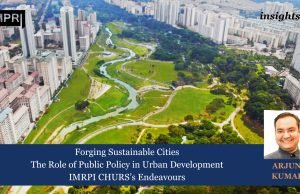 Forging Sustainable Cities: The Role Of Public Policy In Urban Development – IMPRI Impact And Policy Research Institute Forging Sustainable Cities The Role of Public Policy in Urban Development