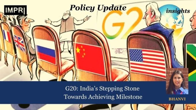 G20: India’s Stepping Stone Towards Achieving Milestone – IMPRI Impact And Policy Research Institute G20: India’s Stepping Stone Towards Achieving Milestone