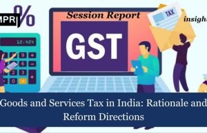 Goods And Services Tax In India: Rationale And Reform Directions – IMPRI Impact And Policy Research Institute Goods and Services Tax in India: Rationale and Reform Directions