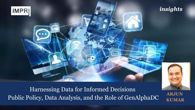 Harnessing Data For Informed Decisions: Public Policy, Data Analysis, And The Role Of GenAlphaDC – IMPRI Impact And Policy Research Institute Harnessing Data for Informed Decisions: Public Policy, Data Analysis, and the Role of GenAlphaDC