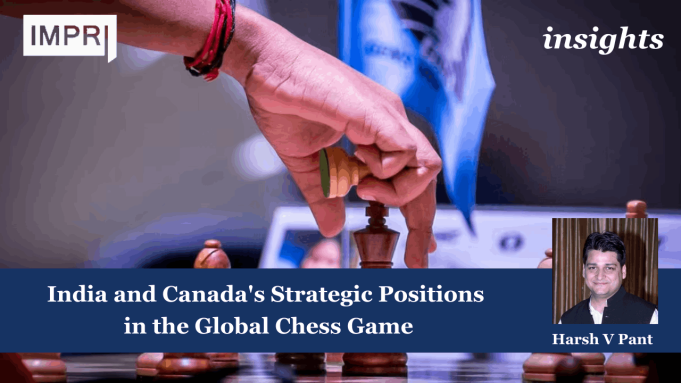 India And Canada’s Strategic Positions In The Global Chess Game – IMPRI Impact And Policy Research Institute jpeg optimizer harshvpant