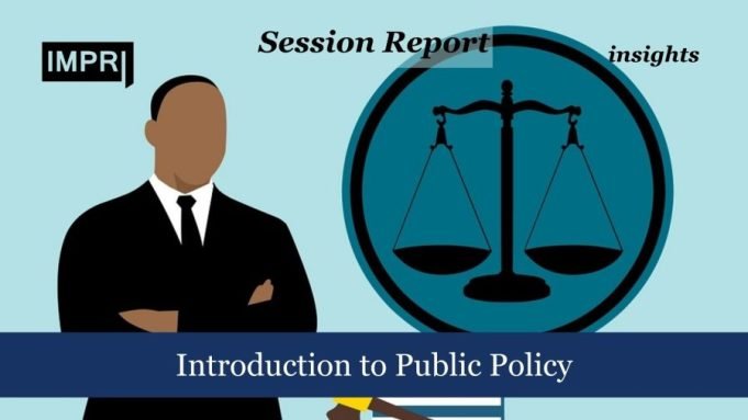 Introduction To Public Policy – IMPRI Impact And Policy Research Institute Introduction to Public Policy.