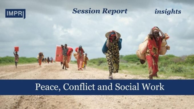 Peace, Conflict & Social Work – IMPRI Impact And Policy Research Institute Peace, Conflict and Social Work