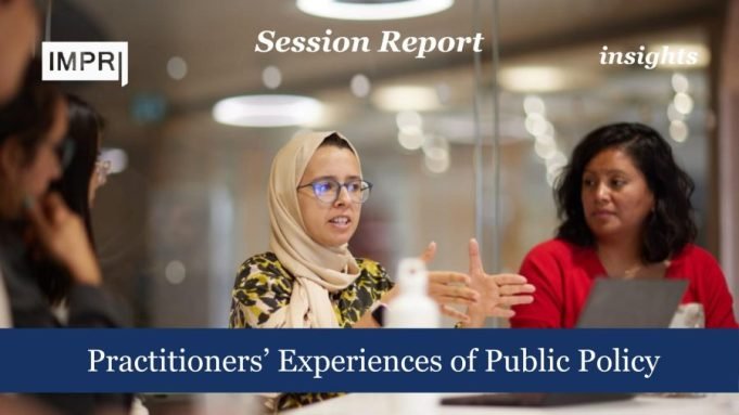 Practitioners’ Experiences Of Public Policy – IMPRI Impact And Policy Research Institute Practitioners’ Experiences of Public Policy.