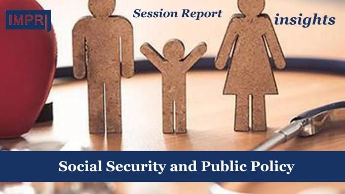 Social Security And Public Policy – IMPRI Impact And Policy Research Institute 25