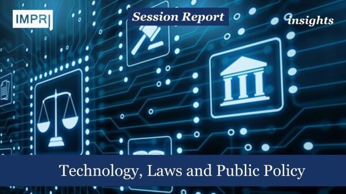 Technology, Laws And Public Policy – IMPRI Impact And Policy Research Institute Technology, Laws and Public Policy