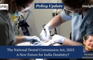 The National Dental Commission Act, 2023: A New Future For India Dentistry? – IMPRI Impact And Policy Research Institute The National Dental Commission Act, 2023: A New Future for India Dentistry?