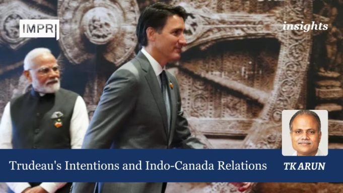 Trudeau’s Intentions And Indo-Canada Relations – IMPRI Impact And Policy Research Institute Trudeau's Intentions and Indo-Canada Relations