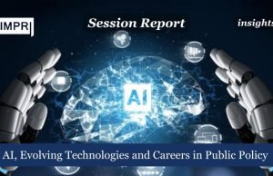AI, Evolving Technologies And Careers In Public Policy – IMPRI Impact And Policy Research Institute AI, Evolving Technologies and Careers in Public Policy