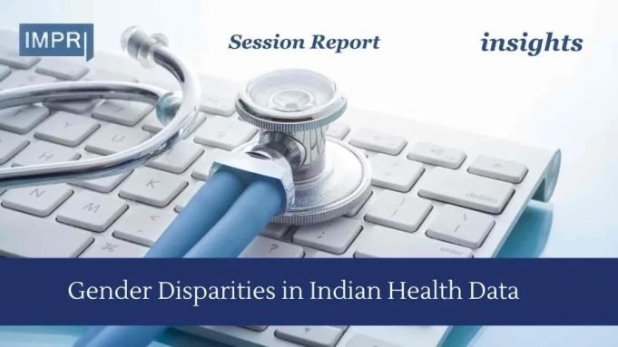 Gender Disparities In Indian Health Data Gender Disparities in Indian Health Data