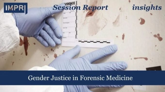 Gender Justice In Forensic Medicine – IMPRI Impact And Policy Research Institute Gender Justice in Forensic Medicine