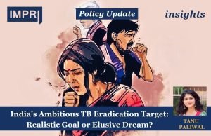 India’s Ambitious TB Eradication Target : Realistic Goal Or Elusive Dream? – IMPRI Impact And Policy Research Institute India’s Ambitious TB Eradication Target : Realistic Goal or Elusive Dream?