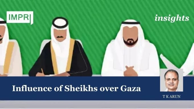 Influence Of Sheikhs Over Gaza – IMPRI Impact And Policy Research Institute co