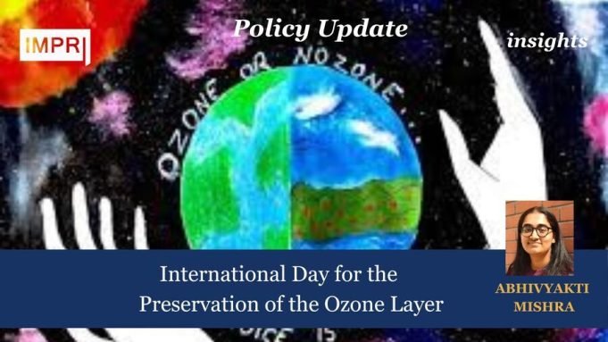 International Day For The Preservation Of The Ozone Layer – IMPRI Impact And Policy Research Institute International Day for the Preservation of the Ozone Layer