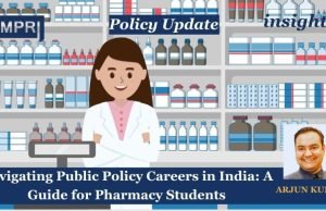 Navigating Public Policy Careers In India: A Guide For Pharmacy Students – IMPRI Impact And Policy Research Institute Navigate Public Policy Careers in India: A Guide for Pharmacy Students