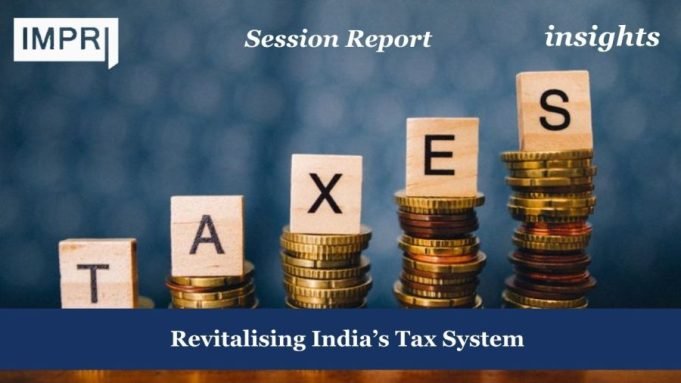 Revitalising India’s Tax System Revitalising India's Tax System