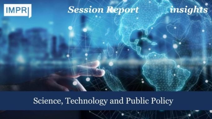 Science, Technology And Public Policy – IMPRI Impact And Policy Research Institute Science, Technology and Public Policy in India