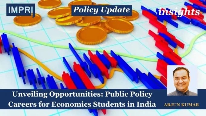 Unveiling Opportunities: Public Policy Careers For Economics Students In India – IMPRI Impact And Policy Research Institute Unveiling Opportunities: Public Policy Careers for Economics Students in India