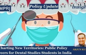 Charting New Territories: Public Policy Careers For Dental Studies Students In India – IMPRI Impact And Policy Research Institute Charting New Territories: Public Policy Careers for Dental Studies Students in India